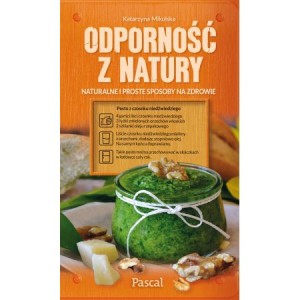 Odporność z natury - Katarzyna Mikulska