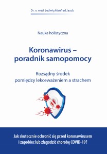 Koronawirus - Poradnik samopomocy - dr. n. med Ludwik Jacob