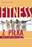 Fitness z piłką - Jordan Alexander, Hillebrecht Martin