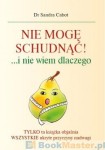 Nie mogę schudnąć i nie wiem dlaczego - dr Sandra Cabot
