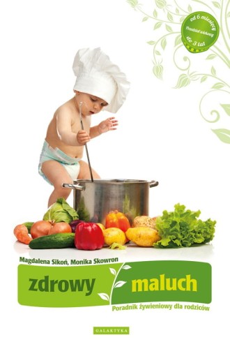 Zdrowy Maluch - M. Sikoń, M. Skowron
