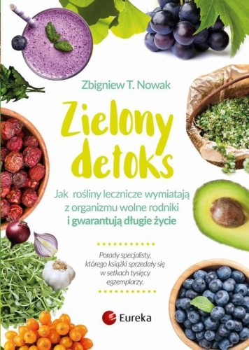 Zielony detoks - Zbigniew T. Nowak