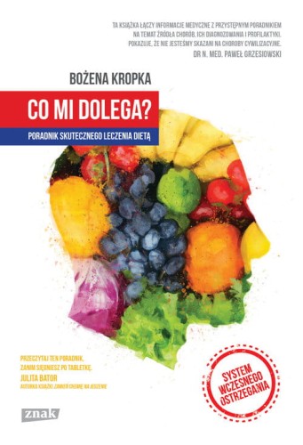 Co mi dolega? - Bożena Kropka