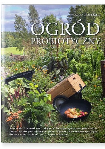 Ogród probiotyczny - Klaudia Sidorowicz