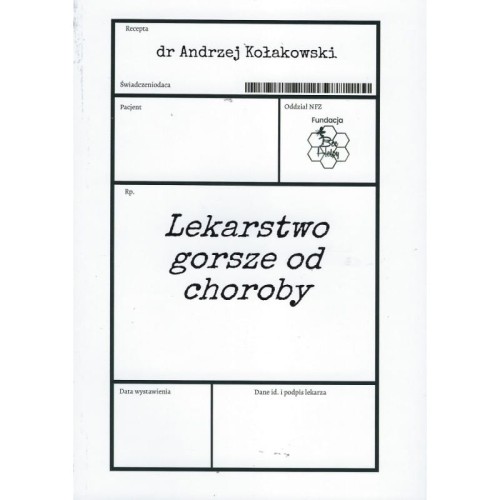 Lekarstwo gorsze od choroby - Andrzej Kołakowski