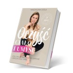 Oczyść ciało i umysł - Magdalena Cieśla