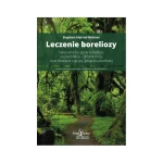 Leczenie boreliozy wydanie II - Stephen Harrod Buhner