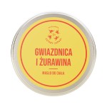 PRZECENA! (krótki termin) Masło do ciała Gwiazdnica i Żurawina 150 ml - Cztery Szpaki 