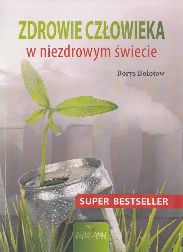 thumbnail interactive-video image 1 of Borys Bolotow - Zdrowie Czlowieka W Niezdrowym Swiecie (Polish Language Paperback) 1 of 3